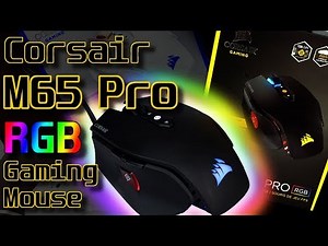 Corsair M65 Pro RGB Gaming Mouse and Corsair iCUE Overview/Review
