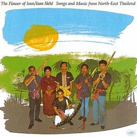 Isan Slété - The Flower Of Isan