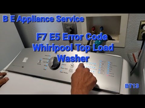 F7 E5 - Whirlpool Top Load Washer Diagnostic mode/Load And Test Cycle Function