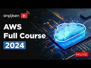 🔥AWS Full Course | AWS Solutions Architect Training On 🔴LIVE | AWS | 2024 | Simplilearn