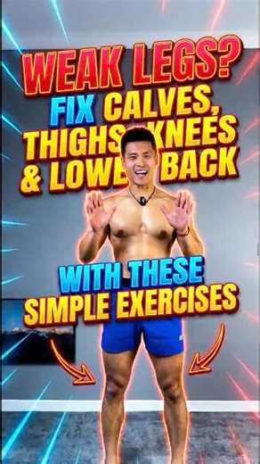 Weak Legs? Fix Calves, Thighs, Knees & Lower Back With These Simple Exercises