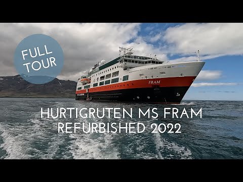 Hurtigruten MS Fram - refurbished 2022 - full tour