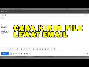 Cara Mengirim File Lewat Email Menggunakan Laptop