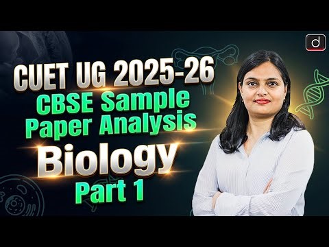 Biology Sample Paper Analysis Part 1 | BOARD + CUET | Drishti CUET & CLAT