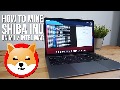 How to mine Shiba Inu / SHIB Cryptocurrency on M1 or Intel Mac