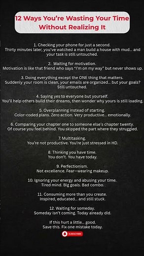 12 Ways You're Wasting Your Time Without Realizing. #selfimprovement