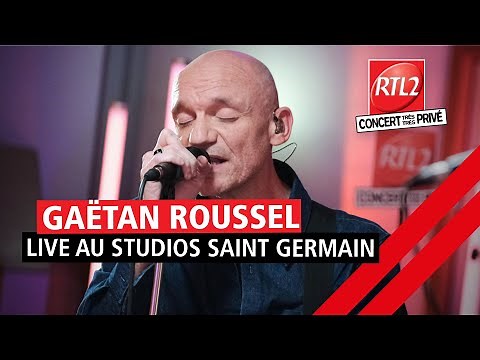Gaëtan Roussel en Concert Très Très Privé RTL2 (02/04/21)