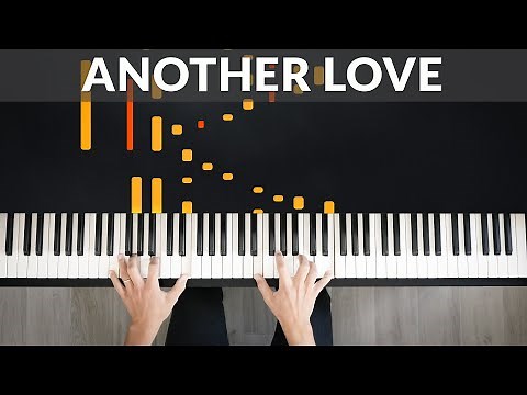 Another Love - Tom Odell | Tutorial of my Piano Cover