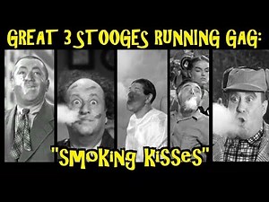 Great 3 Stooges Running Gag: "Smoking Kisses!"