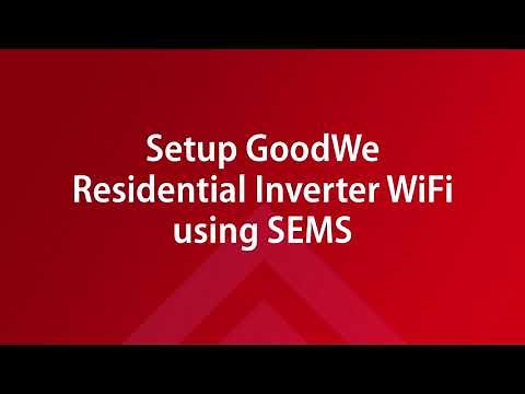 GoodWe Residential Inverter Commissioning Using SEMS and PV Master