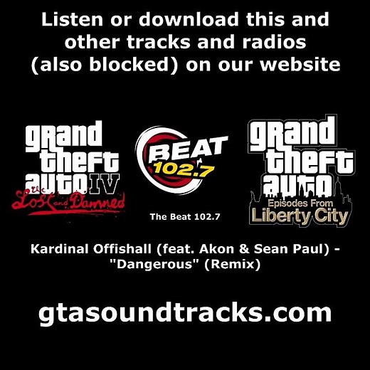 GTA IV: TLaD & GTA: EFLC - The Beat 102.7 | Kardinal Offishall (feat. Akon) - "Dangerous" (Remix)