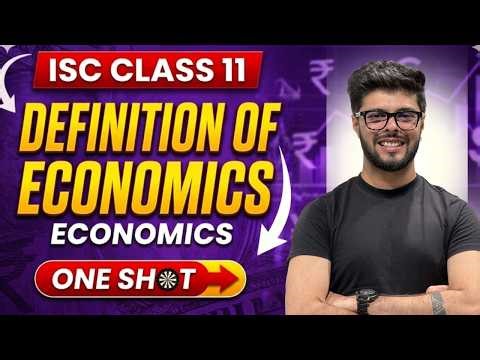 Definition Of Economics Simplified | ISC Class 11 | Economics Fundamentals