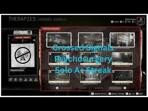 The Outlast Trials - Crossed Signals - Psychosurgery - Solo A+ Streak