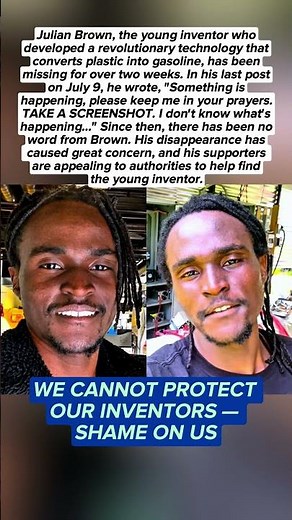 Inventor Julian Brown, Who Turned Plastic Into Gasoline, Missing After Disturbing Final Post