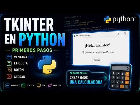 Empezando con Tkinter en Python | Primeros pasos GUI
