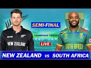 SOUTH AFRICA vs NEW ZEALAND ICC CHAMPIONS TROPHY SEMI FINAL Match LIVE COMMENTARY | SA vs NZ LIVE