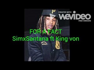SimxSantana For A Fact (ft King Von) Official Lyric Video