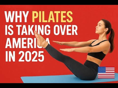 Why Pilates Is Taking Over America in 2025 | Most Engaging Fitness Trend
