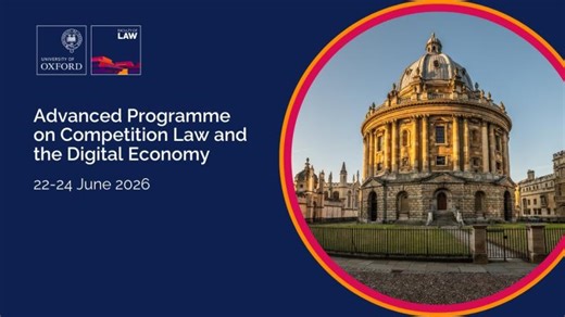 Introducing the Advanced Programme on Competition Law and the Digital Economy | Oxford University Centre for Competition Law and Policy (CCLP)
