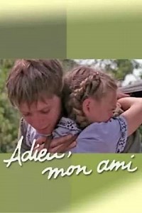 Adieu, Mon Ami - Movie