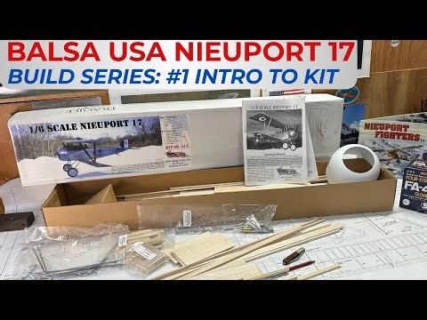 Balsa USA Nieuport 17 RC Plane Kit Build Series, No. 1: Introduction to the build series and kit