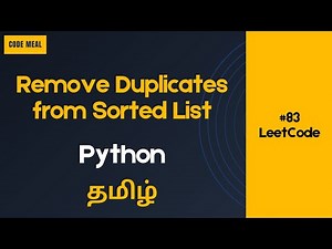 #83 - Remove Duplicates from Sorted List - LeetCode - Python - Tamil