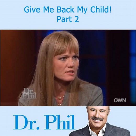 8K views · 63 reactions | Dr Phil Give Me Back My Child! Part 2 | Machine Hunter | Facebook