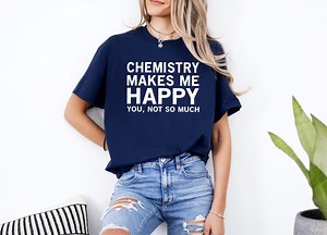 Chemistry T Shirt Funny Science Shirt Chemistry Gift Idea Science Gift Idea Geek T Shirt Chemist Gifts - Etsy