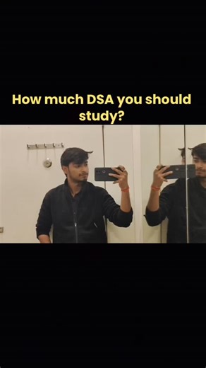 codexprem on Instagram: "💭 How much DSA should you actually study for placements? 🤔 Not everything — but the right topics matter the most 👇 ✅ Arrays & Strings (Basics to Advanced) ✅ Stack, Queue & Linked List ✅ Trees & Graphs (Core Logic) ✅ Recursion & Backtracking ✅ Dynamic Programming (Must-do for product companies) 🎯 Solve at least 150–200 quality problems across platforms like LeetCode, GFG, and CodeStudio. 💪 Focus on logic — not just syntax. That’s what gets you hired. 💬 Comment “DSA”
