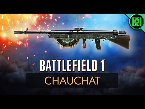 Battlefield 1: Chauchat Review (Weapon Guide) | BF1 New DLC Weapons | Chauchat Gameplay