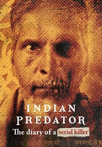 Indian Predator: The Diary of a Serial Killer - streaming