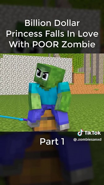 Billion Dollar Princess Falls In Love With POOR Zombie - Minecraft Animation