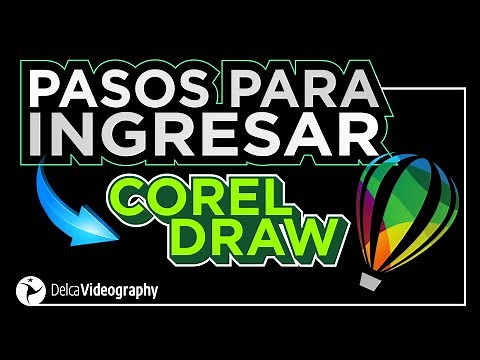 👉 PASOS para INGRESAR a Corel Draw ▶ DelcaVideography