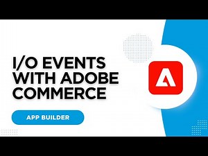 Adobe App Builder - Configure I/O Events in Adobe Commerce