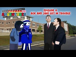 Angry German Kid Adventures Episode 4: AGK & Jake Gets into Trouble at School