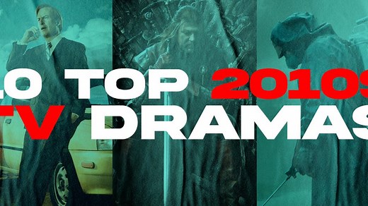 10 Best 2010s TV Dramas, Ranked