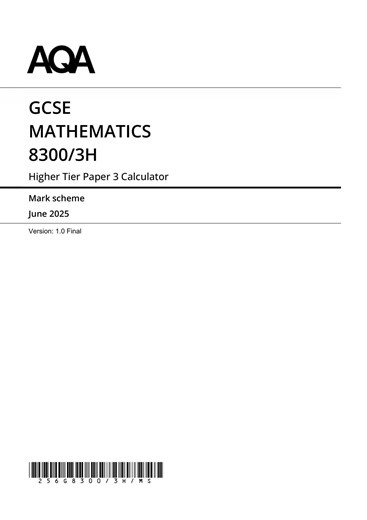 2025 AQA GCSE MathemATIcs Mark Scheme Paper 3 8300 3h Higher Tier Calculator