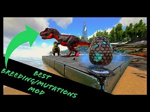 BEST BREEDING/MUTATION MODS IN ARK: BEST EGG