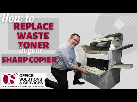 HOW TO REPLACE WASTE TONER IN YOUR SHARP COPIER