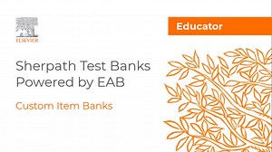 Sherpath Test Banks Powered by EAB - Elsevier Education