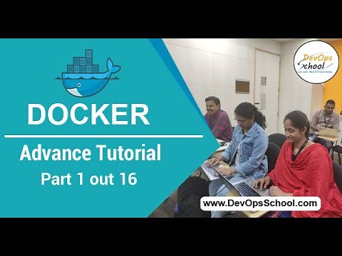 Docker Advance Tutorial | Part 1 out 16 | — By DevOpsSchool