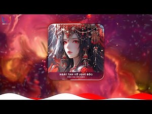Ngày Tan Vỡ (Quẻ Bói) Remix - DimZ | Nhìn theo em lên xe hoa cùng nhung gấm lụa là...