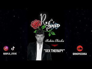 Robin Thicke - Sex Therapy (FAST)