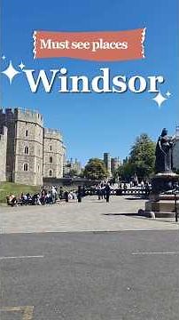 Visiting Windsor? Don’t Miss These Places | Top Places to Visit in Windsor, England 🇬🇧👑