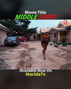 Middle Point - She refused to do what she was asked to do, and now her life is at risk. 1 | MacidaTv