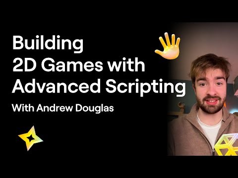 [2D Games] Building Games With Advanced Scripting