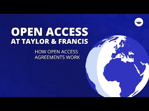 Open access at Taylor & Francis: How open access agreements work