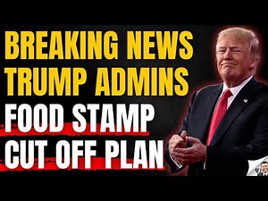 New Plan To Cut Off Food Stamps By Trump And USDA