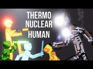 The Most Powerful Human Type - Thermonuclear Human - People Playground 1.26 beta