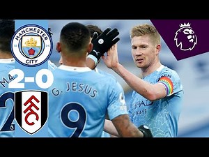 HIGHLIGHTS | CITY 2-0 FULHAM | STERLING & DE BRUYNE